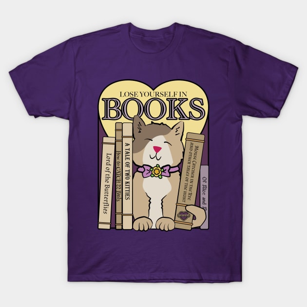 Lose Yourself in Books T-Shirt by Sue Cervenka